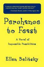 Perchance to Feast