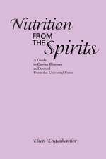 Nutrition from the Spirits