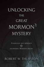 Unlocking the Great Mormon Mystery