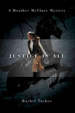 Justice Is All