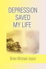 Depression Saved My Life