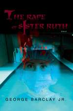 The Rape of Sister Ruth