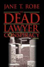 The Dead Lawyer Conspiracy