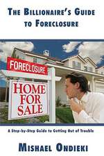 The Billionaire S Guide to Foreclosure