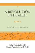 A Revolution in Health Part 2