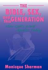 The Bible, Sex, and This Generation