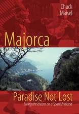 Majorca, Paradise Not Lost