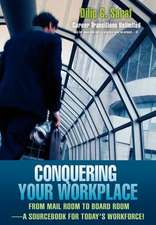 Conquering Your Workplace