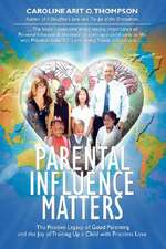 Parental Influence Matters