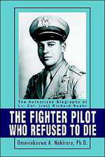 The Fighter Pilot Who Refused to Die