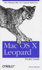 Mac OS X Leopard Pocket Guide: The Missing Manual