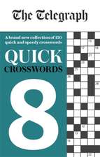 Telegraph Media Group Ltd: Telegraph Quick Crosswords 8