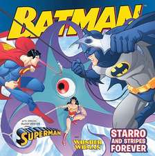 Starro and Stripes Forever: With Superman and Wonder Woman