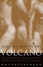 Dancing Around The Volcano