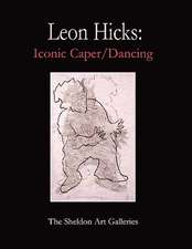 Leon Hicks: Iconic Caper / Dancing