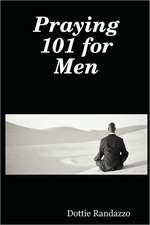 Praying 101 for Men