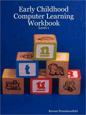 Early Childhood Computer Learning Workbook - Level 1