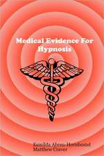 Medical Evidence for Hypnosis