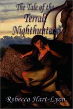 The Tale of the Terrali Nighthunters