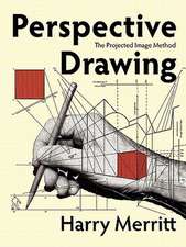 Perspective Drawing: The Projected Image Method