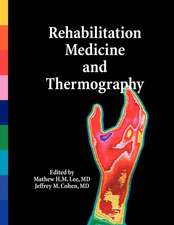 Rehabilitation Medicine and Thermography