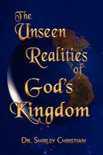 The Unseen Realities of God's Kingdom