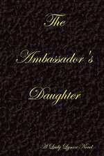 The Ambassador's Daughter - Black