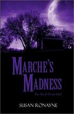 Marche's Madness: The Week from Hell