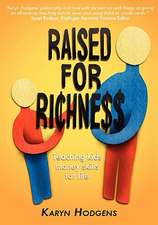 Raised for Richness: Teaching Kids Money Skills for Life