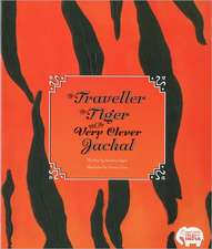 The Traveller, the Tiger, and Very Clever Jackal