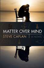 Matter Over Mind: Book One