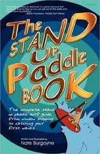 The Stand Up Paddle Book