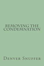 Removing the Condemnation: A Spiritual Path for Aligning with Your Divine Self