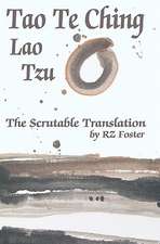 Tao Te Ching: The Scrutable Translation