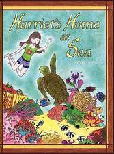 Harriet's Home at Sea