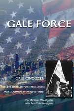 Gale Force--Gale Cincotta