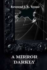 A Mirror Darkly: Stories of Love, Loss, and Healing by Daughters Who Have Lost Their Dads