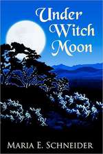 Under Witch Moon: Moon Shadow Series