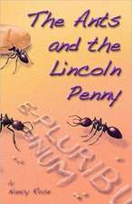 The Ants and the Lincoln Penny: A Tale of Old San Francisco