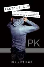 Pk: The Tragedy and Triumph of Growing Up as a Pastor's Kid