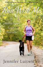 Run with Me: An Accidental Runner and the Power of Poo