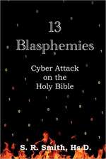 13 Blasphemies: Cyber Attack on the Holy Bible