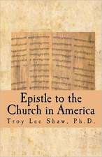 Epistle to the Church in America: Something Needs to Be Said