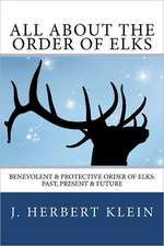 All about the Order of Elks: Past, Present & Future