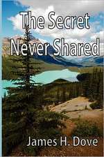 The Secret Never Shared: A True Hollywood Story