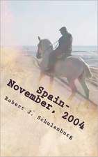 Spain - November, 2004: The World & How to Get There