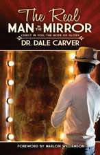 The Real Man in the Mirror