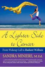 A Lighter Side to Cancer: From Wake-Up Call to Radiant Wellness