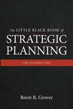 The Little Black Book of Strategic Planning for Distributors