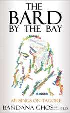 The Bard by the Bay: Musings on Tagore